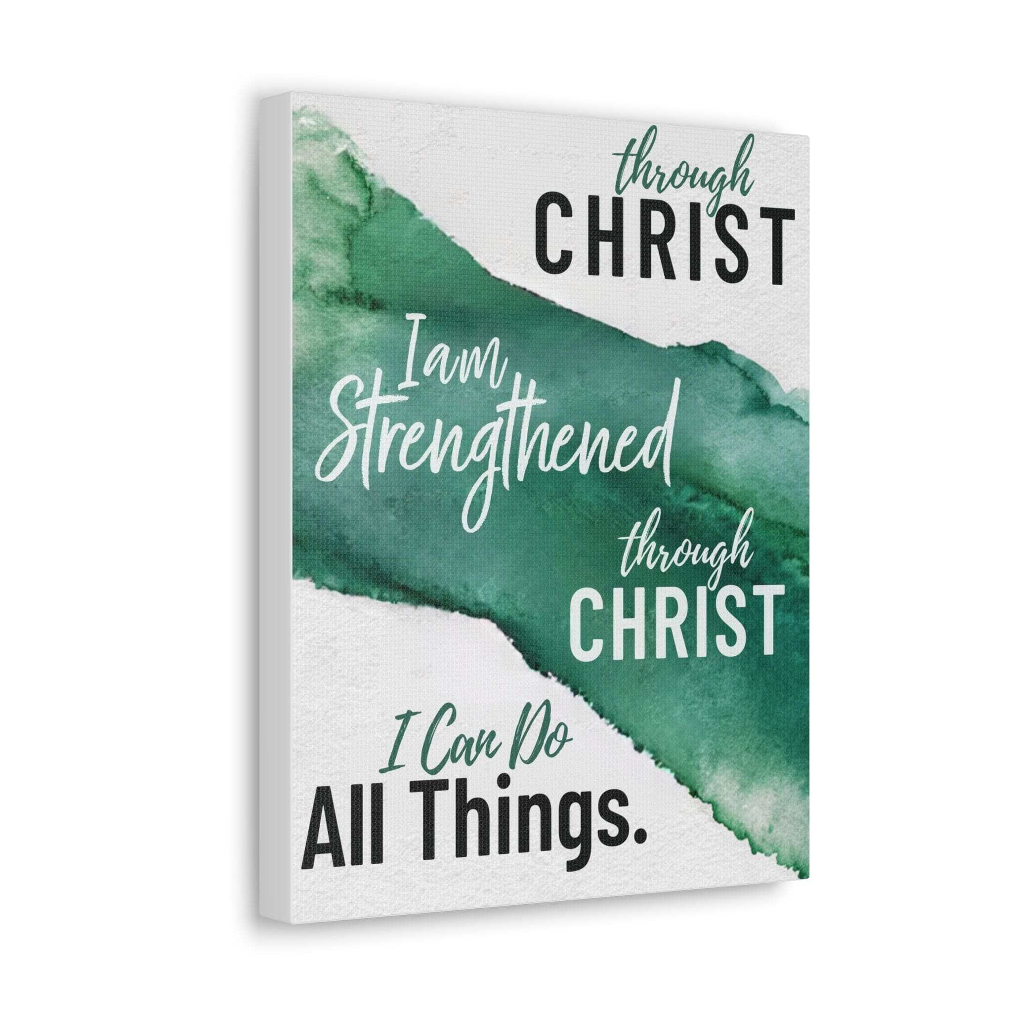 Canvas Wall Art Decor - Through Christ i am Strengthened Through