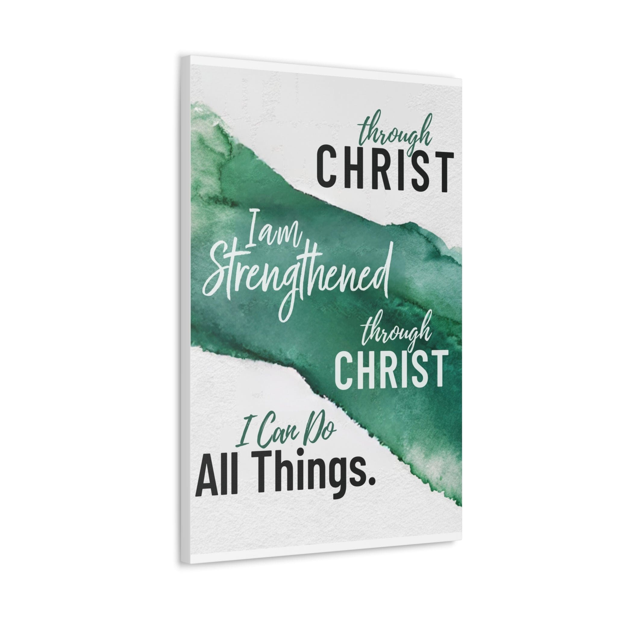 Canvas Wall Art Decor - Through Christ i am Strengthened Through