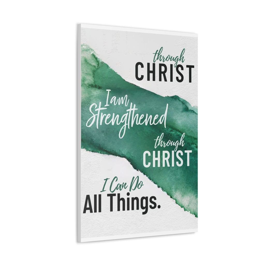 Canvas Wall Art Decor - Through Christ i am Strengthened Through