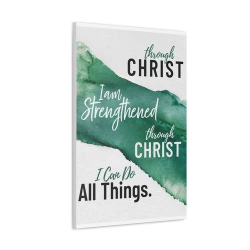 Canvas Wall Art Decor - Through Christ i am Strengthened Through