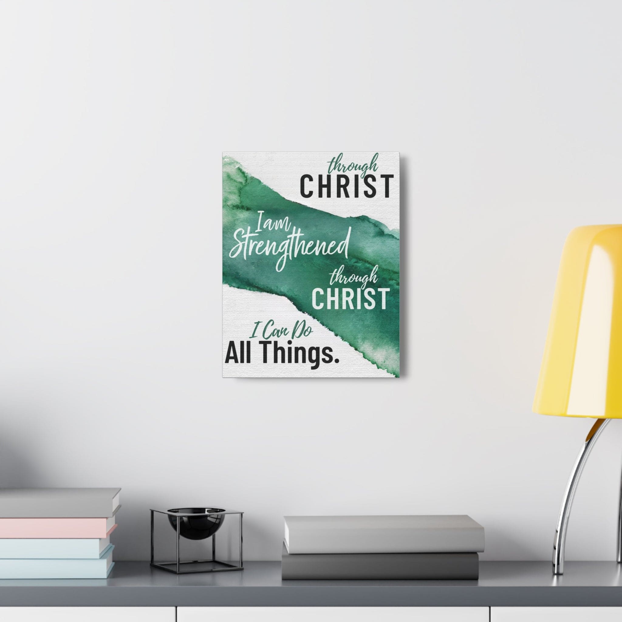 Canvas Wall Art Decor - Through Christ i am Strengthened Through